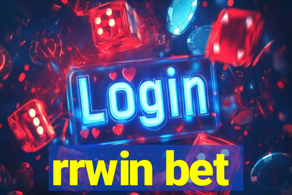 rrwin bet